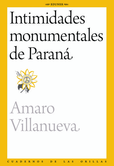 Intimidades monumentales de Paraná
