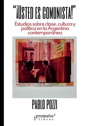 "¡ Usted es comunista !"