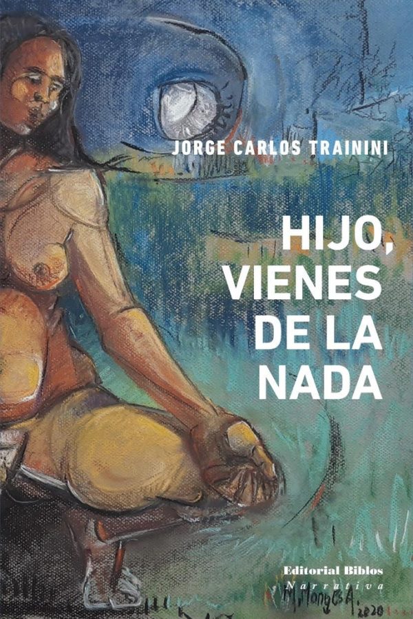 Hijo, vienes de la nada