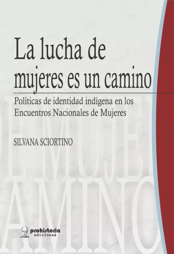 La lucha de mujeres es un camino.