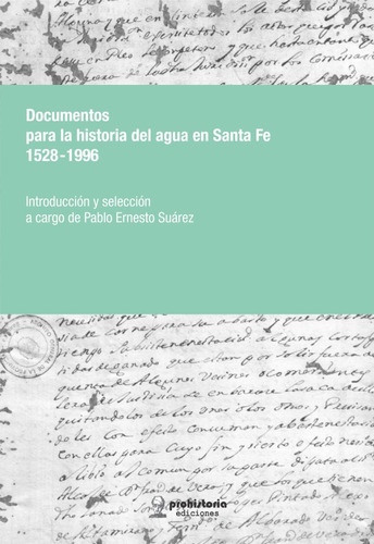 Documentos para la historia del agua en Santa Fe
