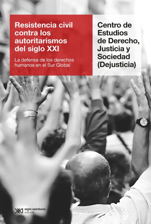 Resistencia civil contra los autoritarismo del siglo XXI