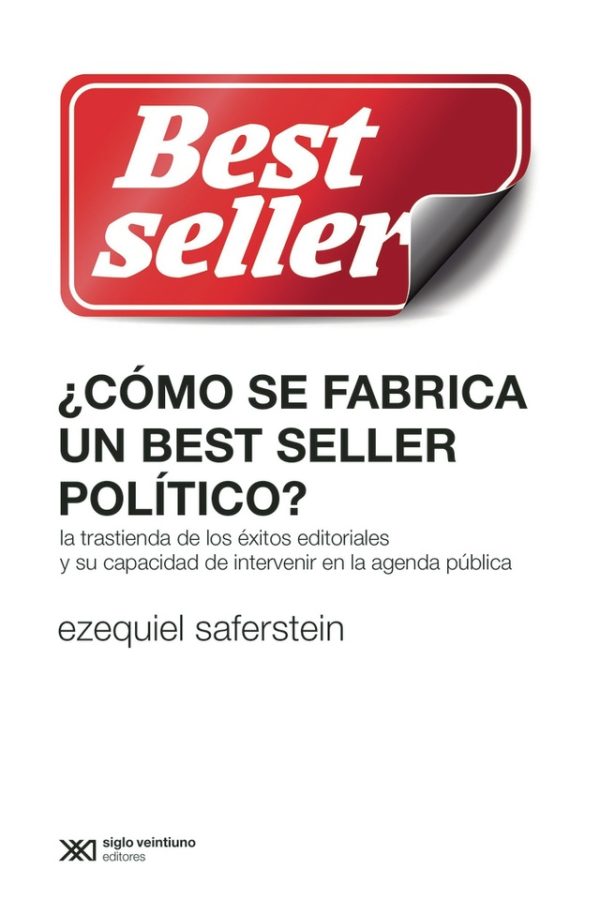 ¿ Cómo se fabrica un Best seller político?