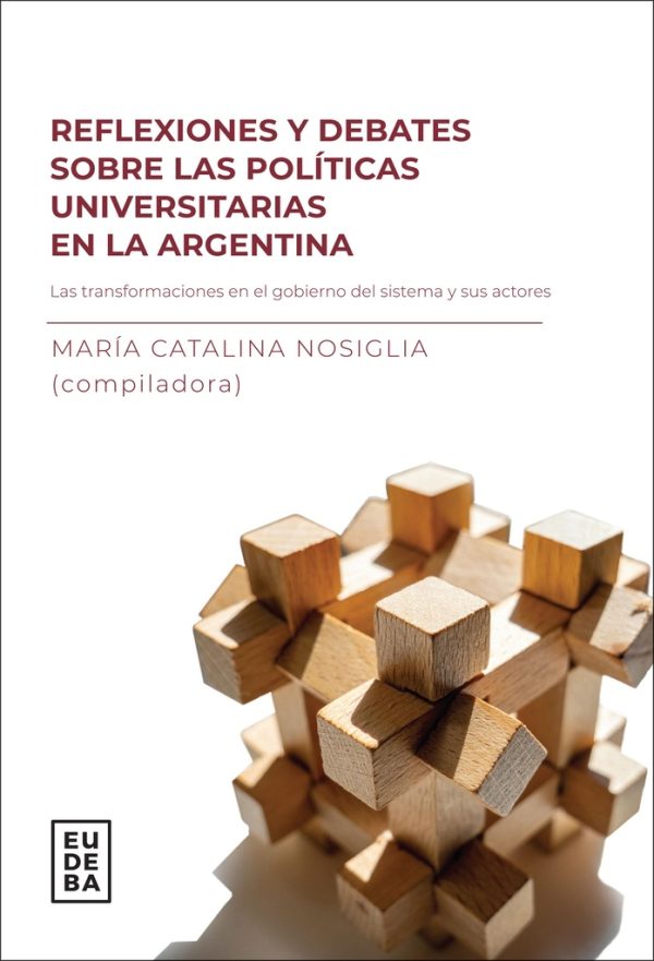 Reflexiones y debates sobre las políticas universitarias en la Argentina