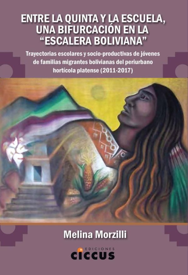 Entre la quinta y la escuela, una bifurcación en la "Escalera Boliviana"