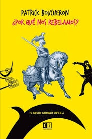 ¿ Por qué nos rebelamos?