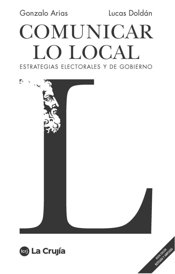 Comunicar lo local. Estrategias electorales y de gobierno