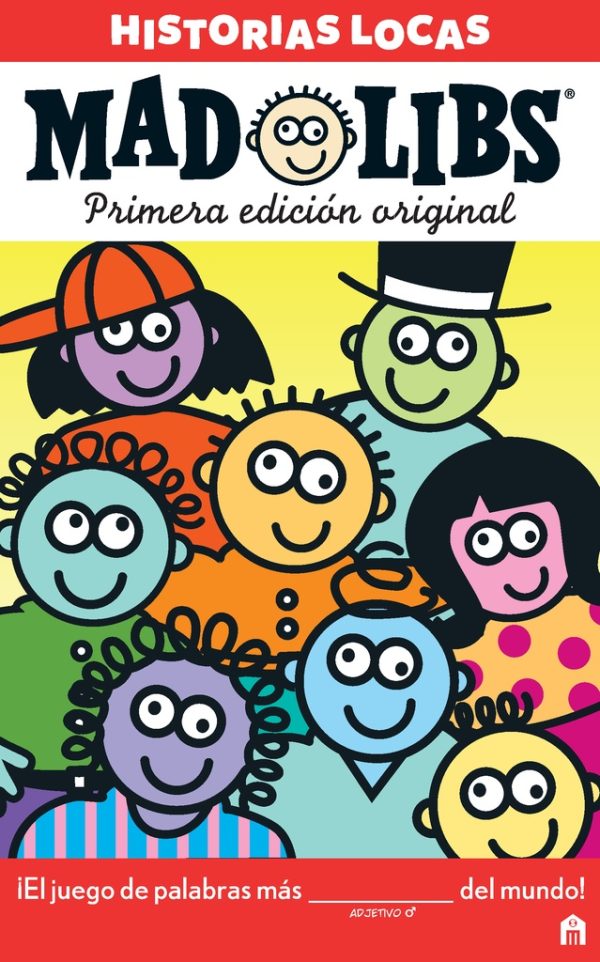 Mad libs. Historias locas. Primera edición original