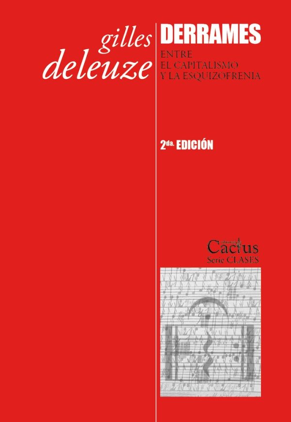 Derrames. Entre el capitalismo y la esquizofrenia