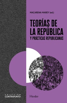 Teorías de la republica y practicas republicanas