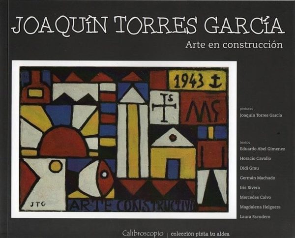 Joaquín Torres García Arte en construcción