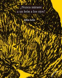 ¿Nunca miraste a un león a los ojos?
