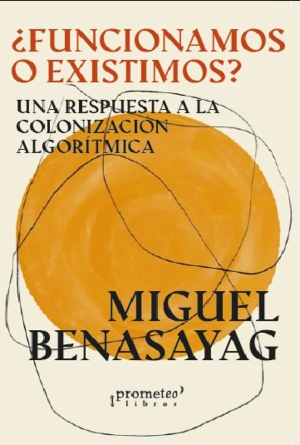 ¿Funcionamos o existimos?