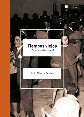 EDCI-21759789871727582.jpg Tiempos viejos