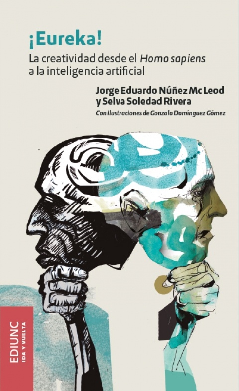Eureka. La creatividad desde el homo sapiens a la inteligencia artificial