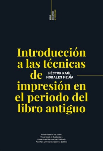 EDCI-218019789876996990.jpg Introducción a las técnicas de impresión en el período del libro antiguo