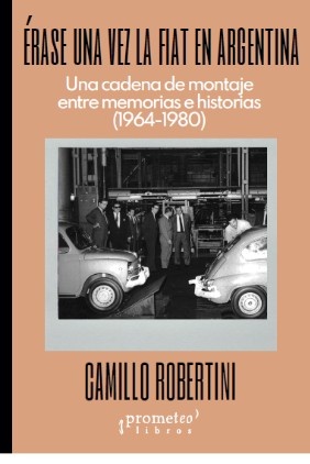 Erase una vez la Fiat en Argentina