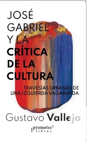 José Gabriel y la crítica cultural