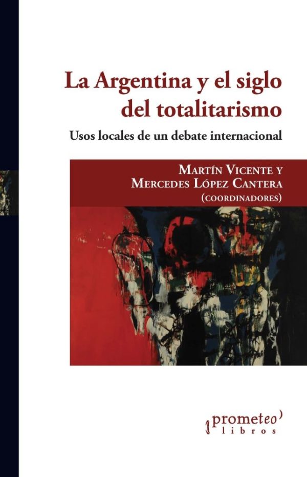 La Argentina y el siglo del totalitarismo