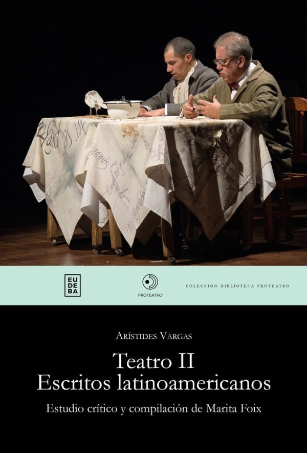 Teatro II. Escritos Latinoamericanos