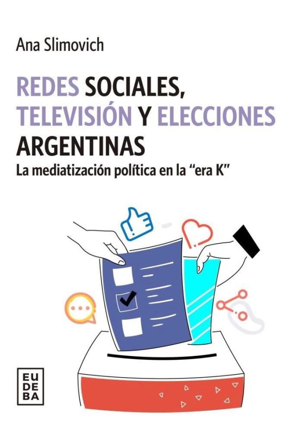 Redes sociales, Televisión y Elecciones argentinas