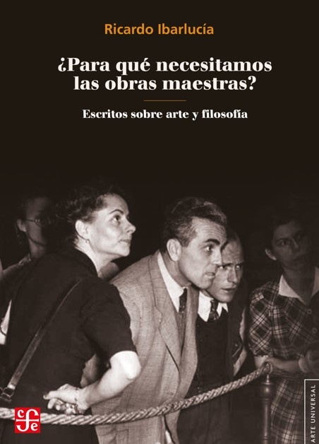 ¿ Para qué necesitamos las obras maestras ?