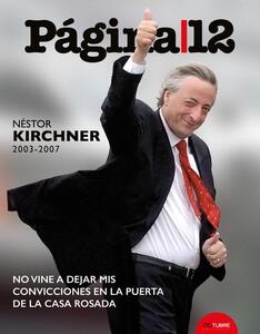 Página 12 T 6 Néstor Kirchner 2003 - 2007