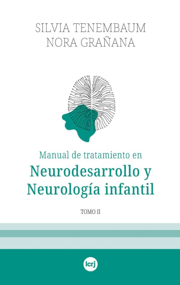 Manual de tratamiento en Neurodesarrollo y neurologia infantil - Tomo 2