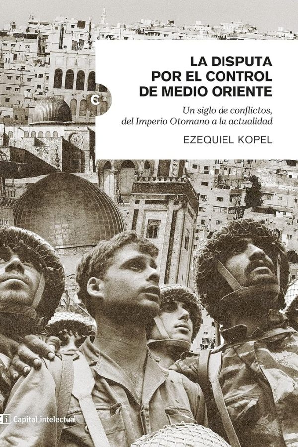 La disputa por el control de medio oriente