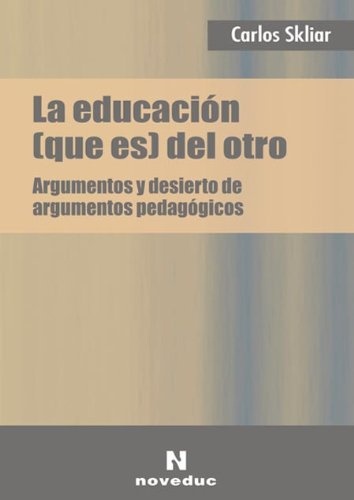 La educación (que es) del otro