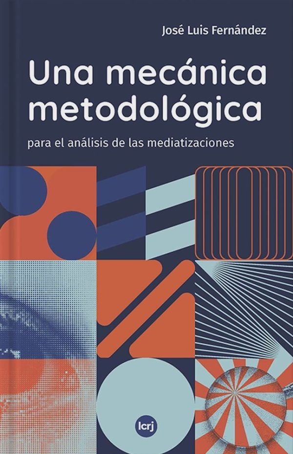 Una mecánica metodológica para el análisis de las mediatizaciones