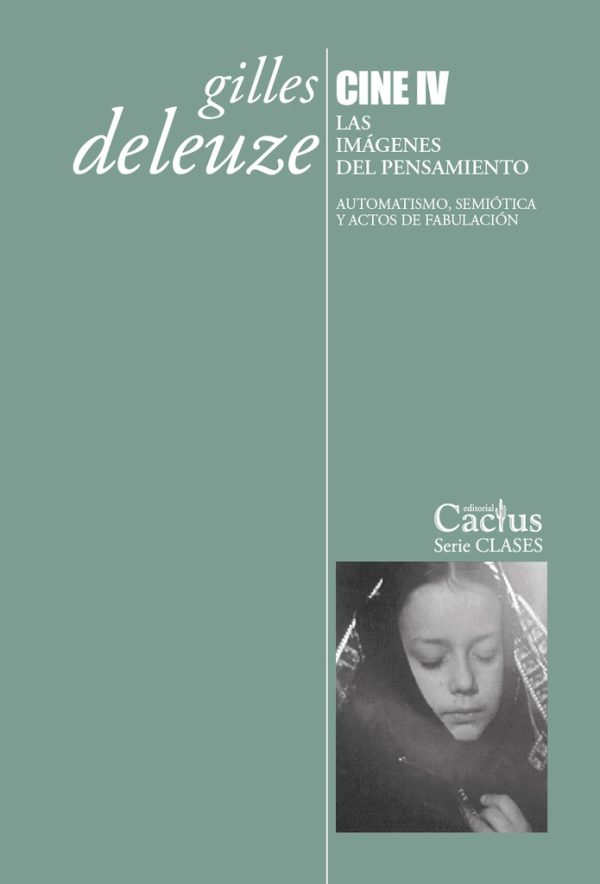 Cine IV . Las imágenes del pensamiento