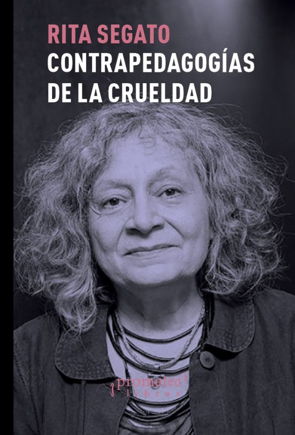 Contrapedagogías de la crueldad