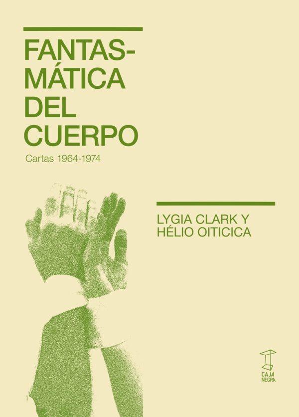 Fantasmática del cuerpo Cartas 1964-1974