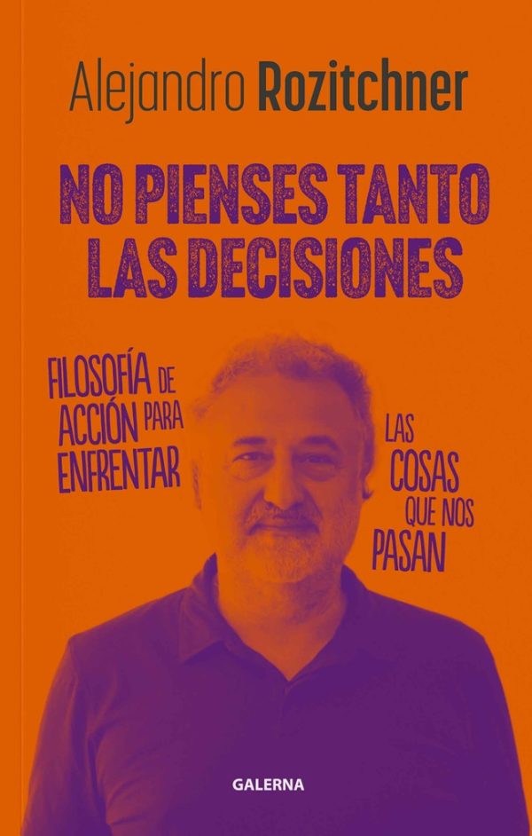 No pienses tanto las desiciones