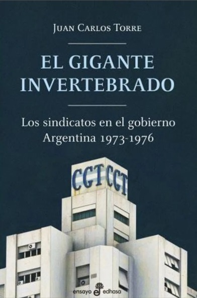 El gigante invertebrado: Los sindicatos en el gobierno