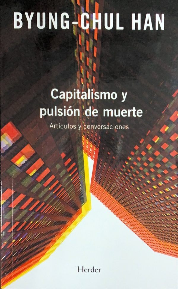 Capitalismo y pulsion de muerte