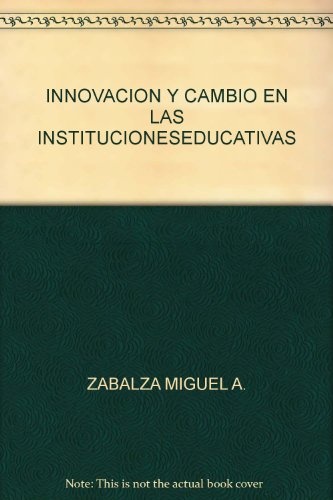 Innovación y cambio en las instituciones educativas