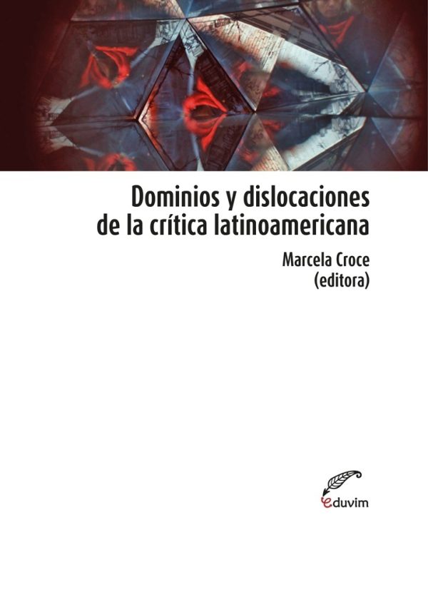Dominios y dislocaciones de la crítica latinoamericana