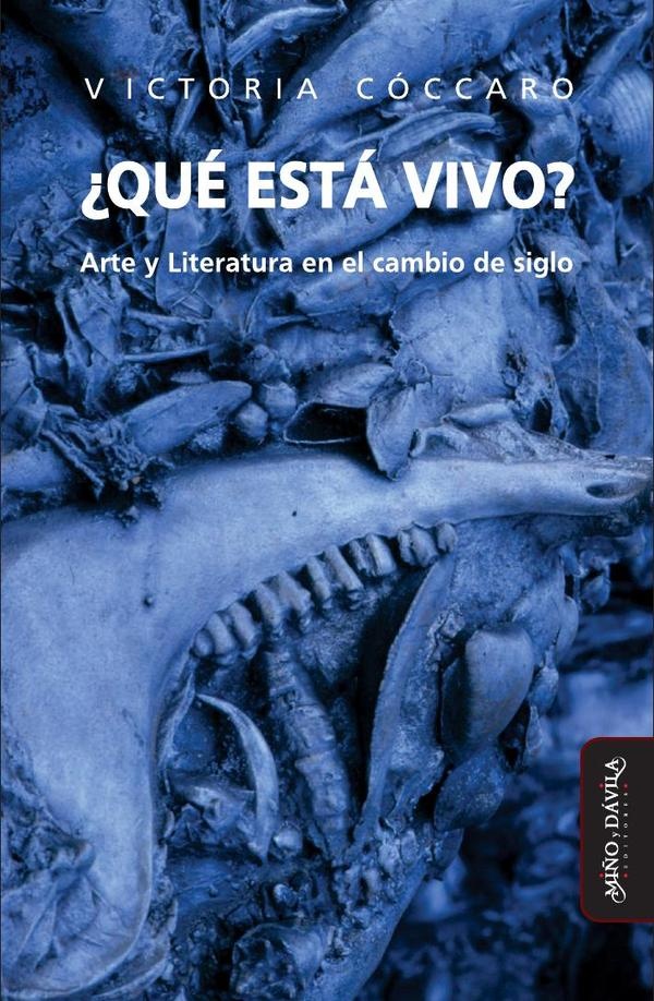 ¿ Qué está vivo ? Arte y literatura en el cambio de siglo