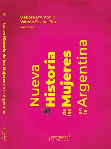 Nueva historia de las mujeres en la Argentina TOMO 1 2da edicion