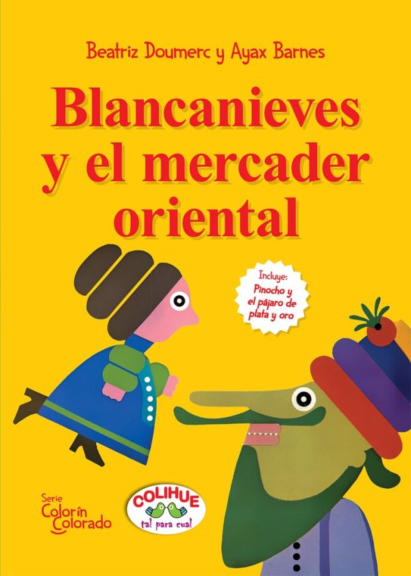 Blancanieves y el mercader oriental/Pinocho y el pájaro de plata y oro