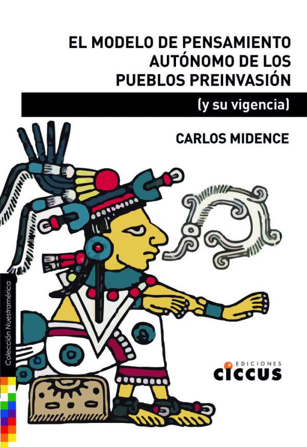 El modelo de pensamiento autónomo de los pueblos preinvasión