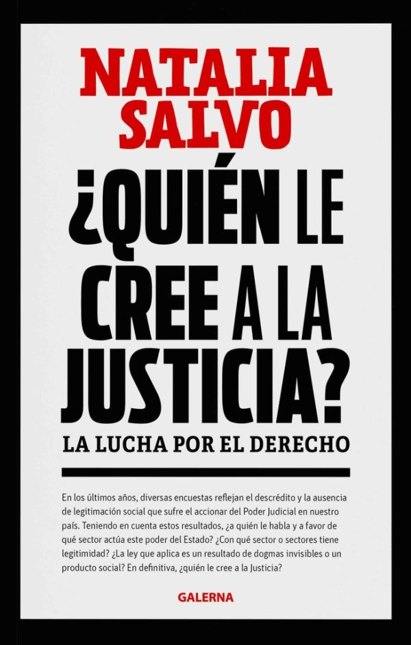 ¿ Quién le cree a la justicia ?