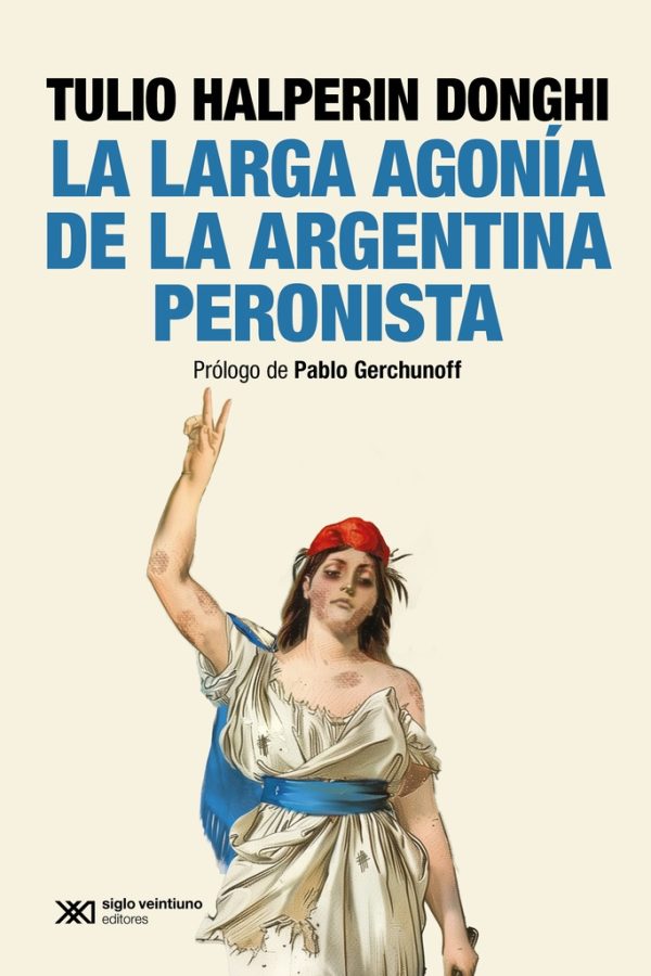 La larga agonía de la argentina peronista