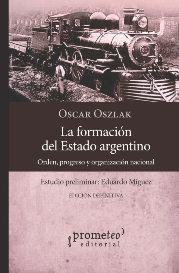 La formación del Estado argentino
