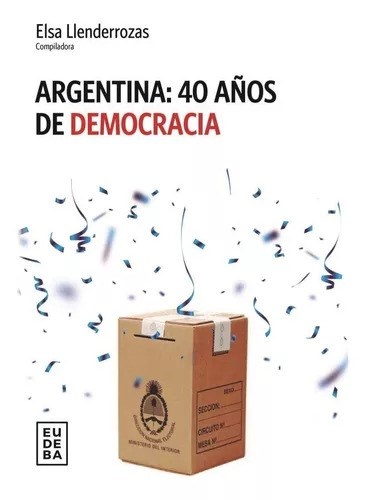 Argentina: 40 años de democracia