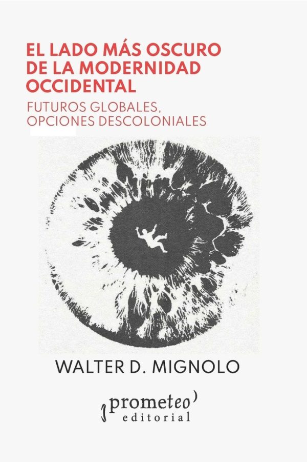 El lado más oscuro de la modernidad occidental