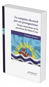 La campaña electoral por sus protagonistas.