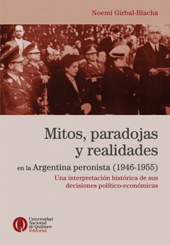 Mitos, paradojas y realidades en la Argentina peronista